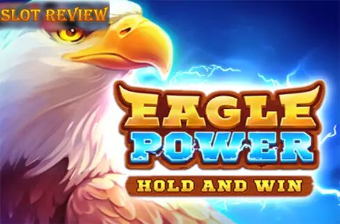 Eagle Power Hold and Win